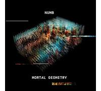 Numb - Mortal Geometry