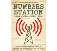 Numb3rs Station: A Cold War Era Word Search, Hidden Message & Cipher Puzzle Book Inspired by the Cuban Missile Crisis (The Wonders of Words)