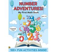 Number Adventures!: My First Math & Coloring Book for Kids Ages 3-6