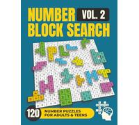 Number Block Search Vol. 2: Find the Hidden Number Shapes - 120 Addictive Number Search Puzzles for Focus, Flow & Quick Wins. Solutions Included (Mindventure Word Puzzle Series)
