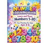Number Coloring Book: Learn and Trace Numbers 1-20: Fun Counting Practice for Kids Ages 3-6 | Trace, Count and Color Workbook