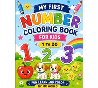 Number colouring book for kids: Fun 1 to 20 counting and colouring activity book