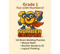 Number Crusher: Grade 1 : Fun With Numbers