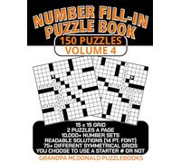 Number Fill In Puzzle Book - 150 Puzzles - Volume 4: Challenging & Entertaining For All Skill Levels. For Adults, Seniors & Teens (150 Puzzles of Number Fill-Ins by Grandpa McDonald)