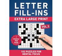 Number Fill-Ins Extra Large Print Volume 3: 102 Puzzles for Mental Focus