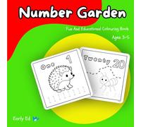 Number Garden Colouring Activity Book: Fun and Educational for ages 3-5, Learn Numbers and Shapes