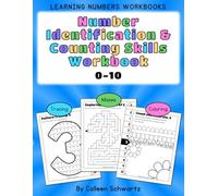 Number Identification & Counting Skills Workbook 0-10: Tracing, Mazes, Coloring (Learning Numbers Workbooks)