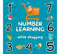 Number Learning while shopping 1 - 10 (Ideal for early childhood education and home learning)