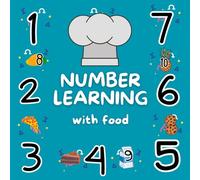 Number Learning with food 1 - 10 (Ideal for early childhood education and home learning)