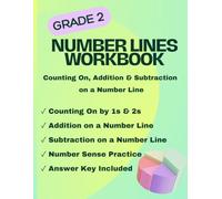 Number Line Workbook Grade 2: Back-to-School Math Practice for Counting On, Addition and Subtraction on a Number Line