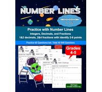 Number Lines: Math Drill, Practice Book, Workbook, Integers, Decimals, Fractions, Grades 4-5, Ages 9-11