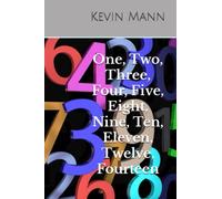Number Nuggets in the King James Holy Bible: Numbers One, Two, Three, Four, Five, Eight, Ten, Eleven, Twelve, and Fourteen.: 1