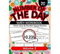 Number of the Day: Building Number Sense through Place Value Volume 2: Math Workbook