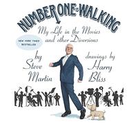 Number one is walking: my life in the movies and other diversions