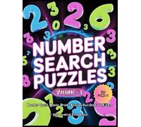 Number Quest Mania: Volume 1 - 4000 Numbers to Find in Brain-Teasing Puzzles: 200 Unique Number Search Puzzles for Endless Fun and Mental Sharpness