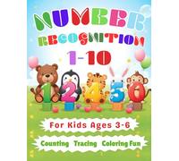 Number Recognition 1-10 for Kids Ages 3-5: Learn Numbers, Counting, Tracing, and Early Math Skills: A Fun Preschool Workbook with Big Numbers, Easy ... & Preschoolers (Number Foundation Series)