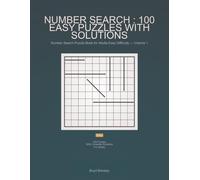 Number Search : 100 Easy Puzzles with Solutions: Number Search Puzzle Book for Adults Easy Difficulty - Volume 1
