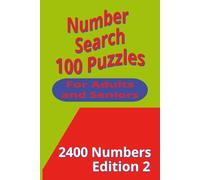Number Search 100 Puzzles For Adults and Seniors: 2400 Numbers Edition 2