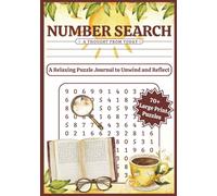 Number Search: A Thought From Today: 70+ Large Print Number Search Puzzles & Relaxing Journal to Unwind and Reflect