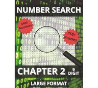 Number Search Chapter 2: 155+ Large-Print Number Search Puzzles Featuring 6,400 Nine-Digit Numbers