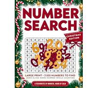 Number Search for Adults: Christmas Edition - 3,000 Numbers to Find, 100 Puzzles, Large Print, With Answer Key Included (Puzzles - Winter Collection)