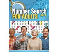 Number Search for adults, Part 2: What are fun, easy and relaxing way to spend time with family and friends