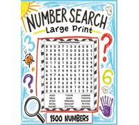 NUMBER SEARCH Large Print 1500 Numbers: Easy-to-Read Puzzles for Adults and Children | 8.5x11 inches | Great for Enhancing Focus and Mental Agility.
