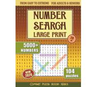 Number Search Large Print: 5000+ Numbers in 104 Puzzles from Easy to Extreme for Adults & Seniors (Comfort Puzzle Books)