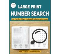 NUMBER SEARCH PUZZLE BOOK 1: 100 Easy-to-Read Puzzles for Seniors with High-Contrast Grids and Full Solutions (Number Search Series Large Print)