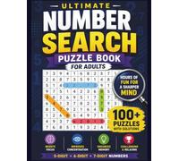 Number Search Puzzle Book for Adults: 100+ Large Print Number Search Puzzles with 4,000+ Hidden Numbers | Easy to Expert Challenges | Improve Memory, Focus & Concentration