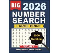 Number Search Puzzle Book For Adults: 2026 | Volume 1 | 100 Large Print Number Search Puzzles For Adults and Seniors | Solutions Included | 2000 Words (Number Search 2026 Editions)