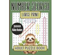Number Search Puzzle Book for Adults: Fun and Relaxing Large Print Number Puzzle Book for Adults and Seniors | Includes Number Searches and License Plate Puzzles | Brain Games with Cute Baby Sloths