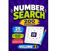 Number Search Puzzle Book for Adults & Seniors - Volume 2: 200 New Puzzles • 25 Numbers Per Game • Fun & Focus Training (Ultimate Number Search Collection)