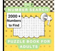 Number Search Puzzle Book for Adults Volume 2: Brain-Teasing Adventure: 2000 Numbers Hidden in 100 Square Puzzles - Portable Challenges with Solutions
