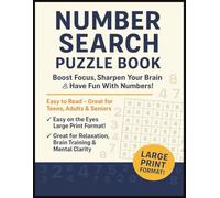 Number Search Puzzle Book For Teens, Adults & Seniors: Large Print Fun Brain Challenges Find Numbers With Solutions | Enjoyment and Mental Fitness in ... Puzzle Lovers & Fans, & Relaxing Moments