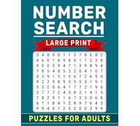 Number Search Puzzles for Adults Large Print: Big Print Format with Easy-to-Read Layout for Relaxed Brain Exercise