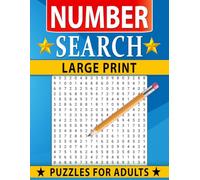 Number Search Puzzles for Adults Large Print: Easy-to-read design for relaxing focus