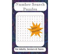Number Search Puzzles For Adults, Seniors & Teens: 100 puzzles in a convenient travel sized book of 6x9 inches. Great for Gifts, Travel and relaxing fun.