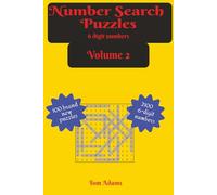 Number Search Puzzles Vol 2 - 100 6-digit numbers: Number Search Puzzles for teens, adults and seniors. Be challenged, be amused, be relaxed, be brain trained. Any time, any place.