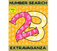 Number Search Vol.1: 200 Brain-Teasing Puzzles: Unlock the Fun, One Number at a Time!