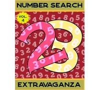 Number Search Vol.4: 200 Brain-Teasing Puzzles: Unlock the Fun, One Number at a Time!