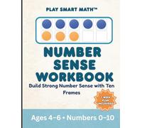 Number Sense Workbook Ages 4-6: Ten Frame Math Activities for Preschool & Kindergarten | Early Math Practice