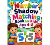 Number Shadow Matching Book for Kids Ages 4-8: An Interactive Math Puzzle Book to Boost Counting, Focus, and Visual Skills