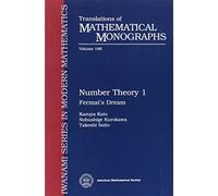 Number Theory 1: Fermat's Dream (Translations of Mathematical Monographs)