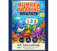 Number Tracing 0 to 10: Ocean Theme Math Workbook for PreK and Kindergarten, Trace Count and Write Numbers 0 to 10 with Ten Frames, Ages 3 to 5 (Calm Learning Ocean Math)