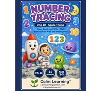 Number Tracing 0 to 10: Space Theme Math Workbook for PreK and Kindergarten, Trace Count and Write Numbers 0 to 10 with Ten Frames, Ages 3 to 5 (Calm Learning Space Math)