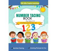 Number Tracing Book For Kids Ages 3-5: A Fun Way To Learn Numbers 1-20 (KW Little Tropics Learning Early Skills Series)