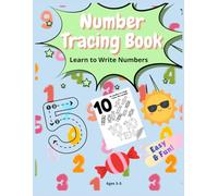 Number Tracing Book for Kids Ages 3-5: Learn to Write Numbers, Trace and Count from 0 to 10 with Fun Activities, Coloring Pages and Games (Naldax Coloring Books for Kids)