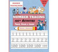 Number Tracing Book for Kids Ages 3-5: Trace 1-100 with Astronauts, Wizards & Animals! 100+ Pages of Fun Handwriting & Coloring Activities | The Ultimate Math Workbook for Preschoolers & Kids Ages 3-5