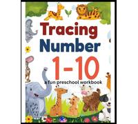 Number tracing books for kids ages 3-5: Learn to write numbers 1-10 with fun tracing, counting & practice pages for preschool and kindergarten.